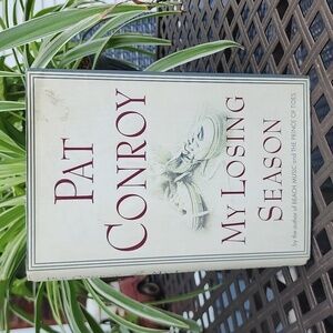 My Losing Season Novel by Pat Conroy First Edition Hardback Book